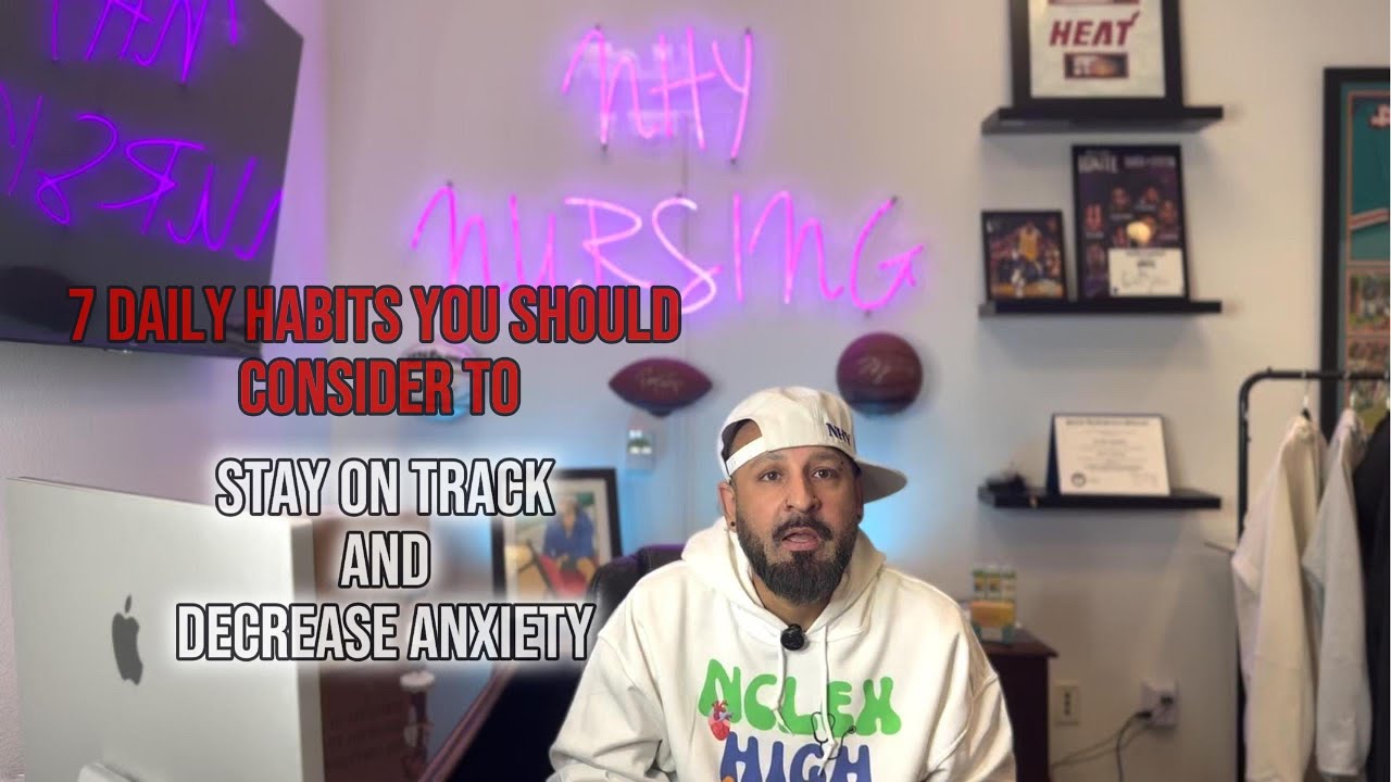 7 Daily Habits to Consider to Stay on Track and Decrease Anxiety while Studying
