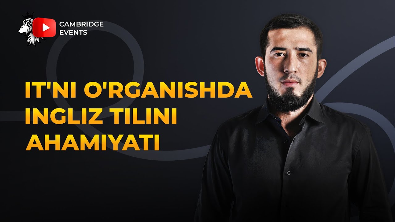 IT'ni o'rganishda ingliz tilini ahamiyati | Abdusattor Abdurahimov
