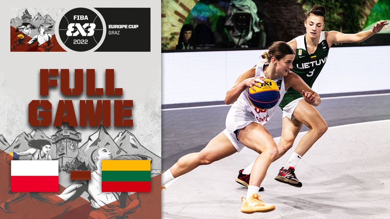Poland v Lithuania | Women | Full Game | FIBA 3x3 Europe Cup 2022