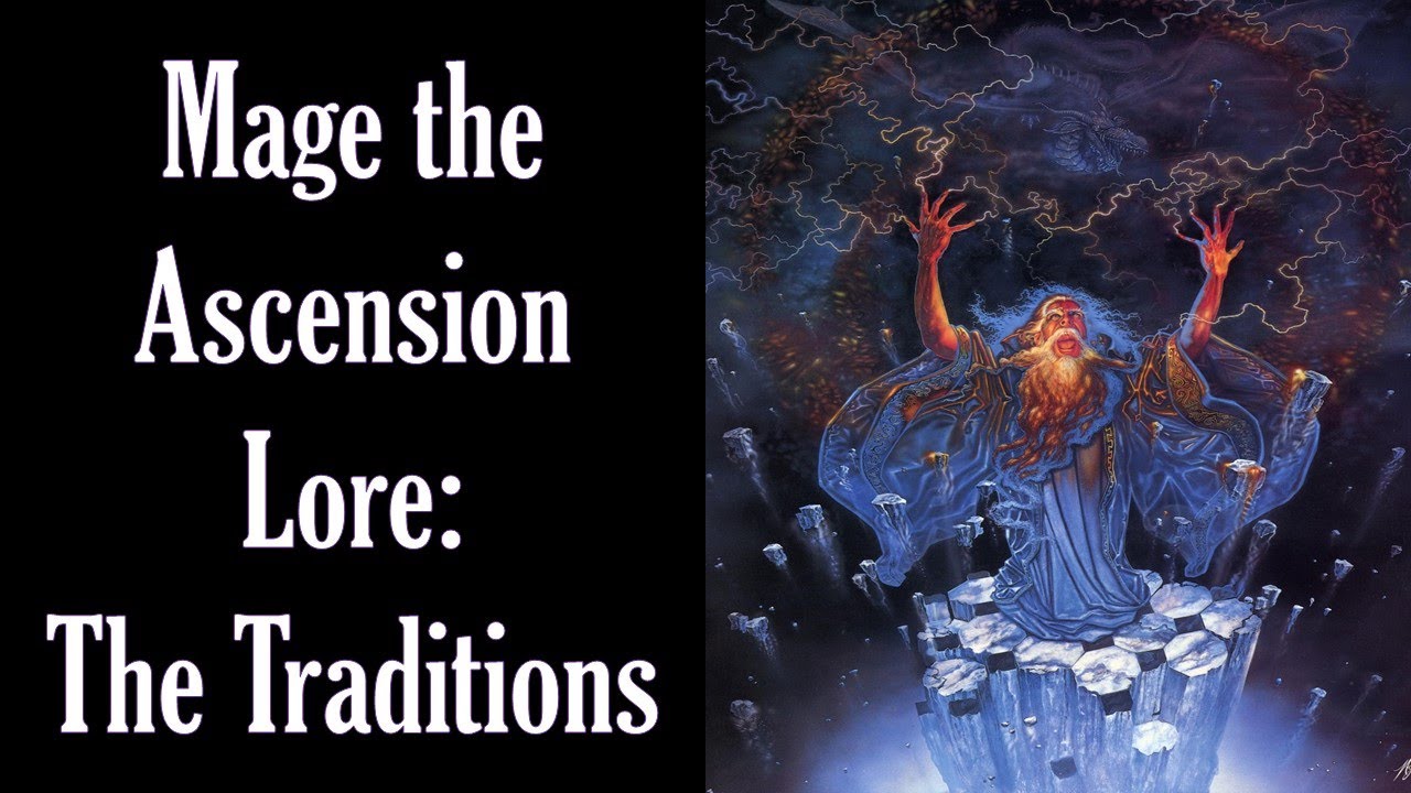 Mage the Ascension Lore: The Traditions