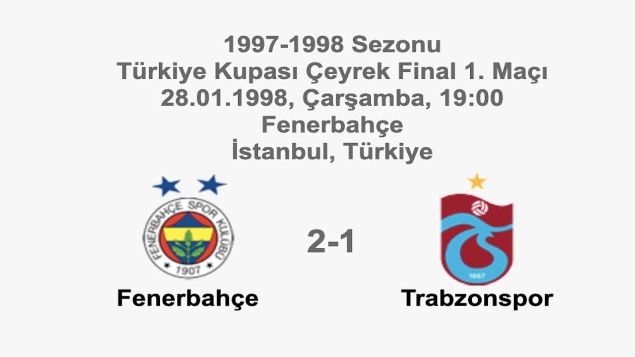 Fenerbahçe 2-1 Trabzonspor [HD] 28.01.1998 - 1997-1998 Turkish Cup Quarter Final 1st Leg