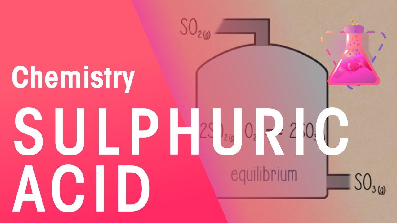 Manufacturing Sulphuric Acid | Reactions | Chemistry | FuseSchool