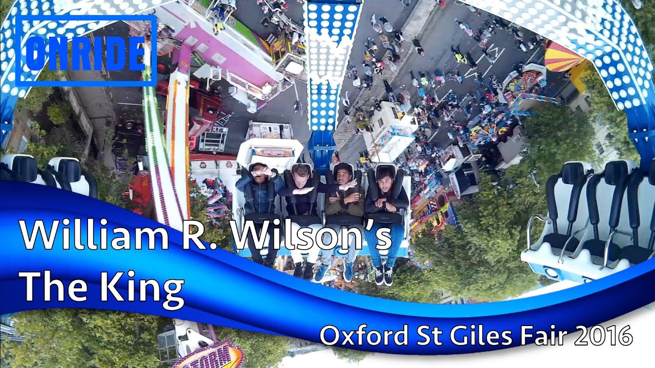 William R. Wilson's The King Onride @ Oxford St Giles Fair 2016