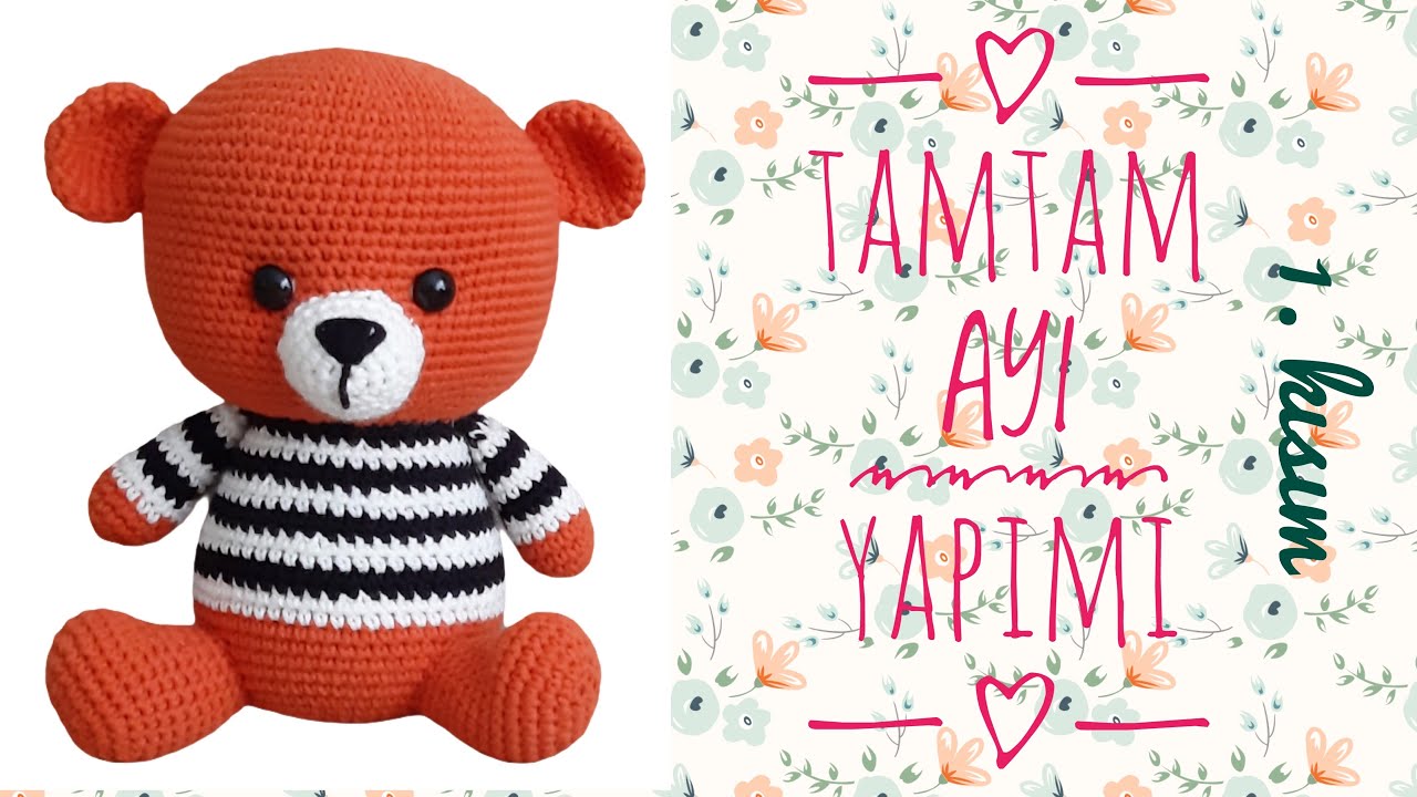 Amigurumi Tamtam Ayı 🐻 ENGLISH SUBTITLES (Kafa,Kulak,Ağız,Birleştirme)1/2