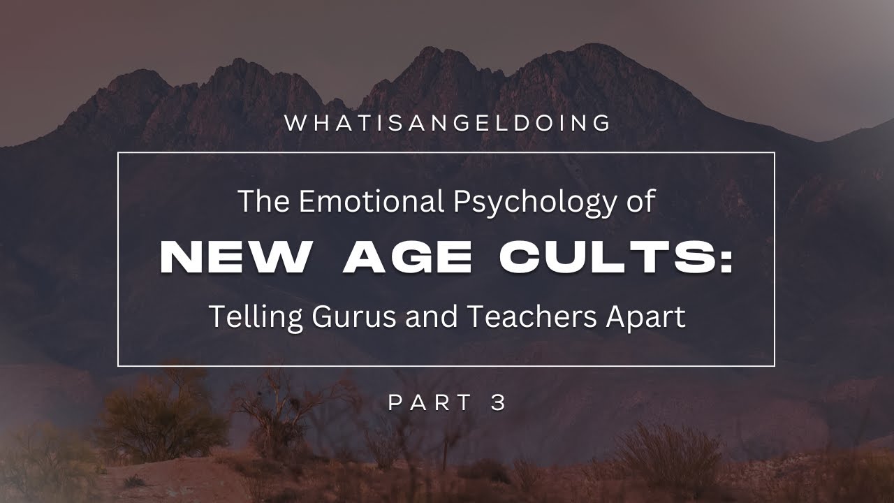 The emotional psychology of New age cults: Part 3 Telling Gurus and Teachers Apart