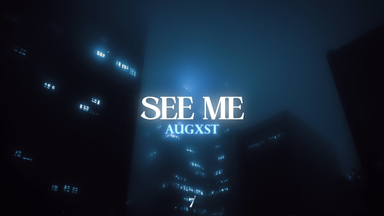 Augxst - See Me