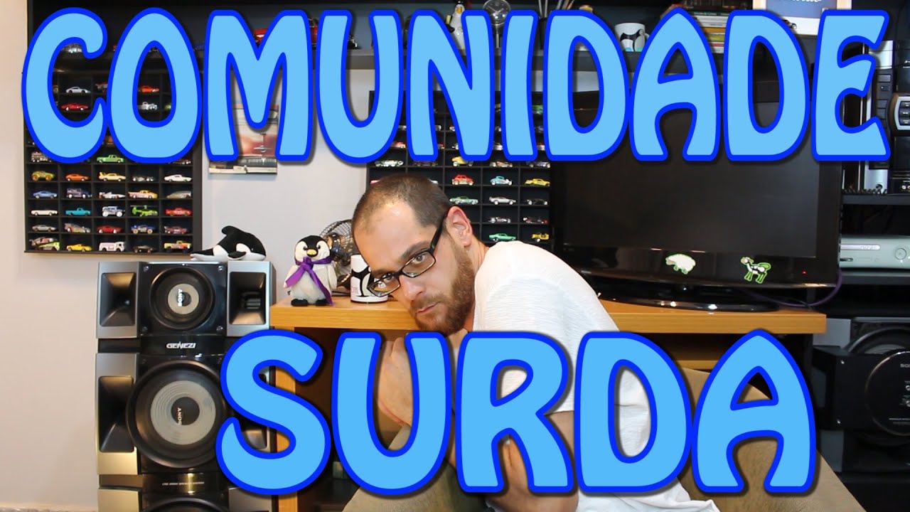 Comunidade, Cultura e Identidade Surda - Paizão Total
