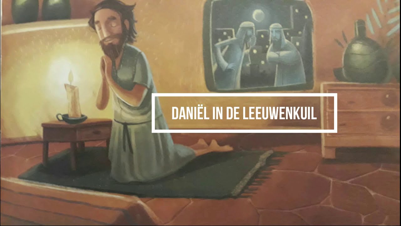 07 - Daniël in de leeuwenkuil