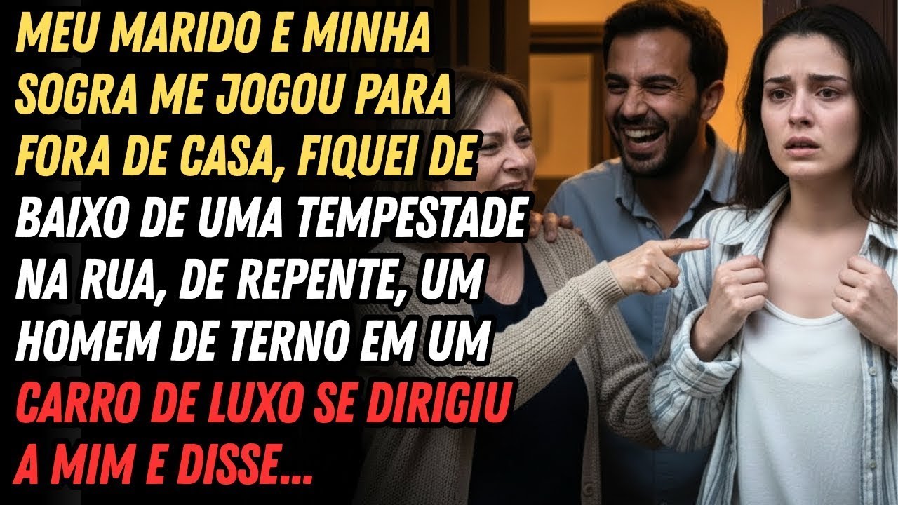 Depois de Ser Expulsa Pelo Meu Marido e Minha Sogra, Um Homem de Terno se Aproximou e Disse