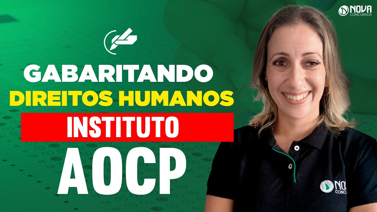 Questões Comentadas de DIREITOS HUMANOS para o INSTITUTO AOCP 2025