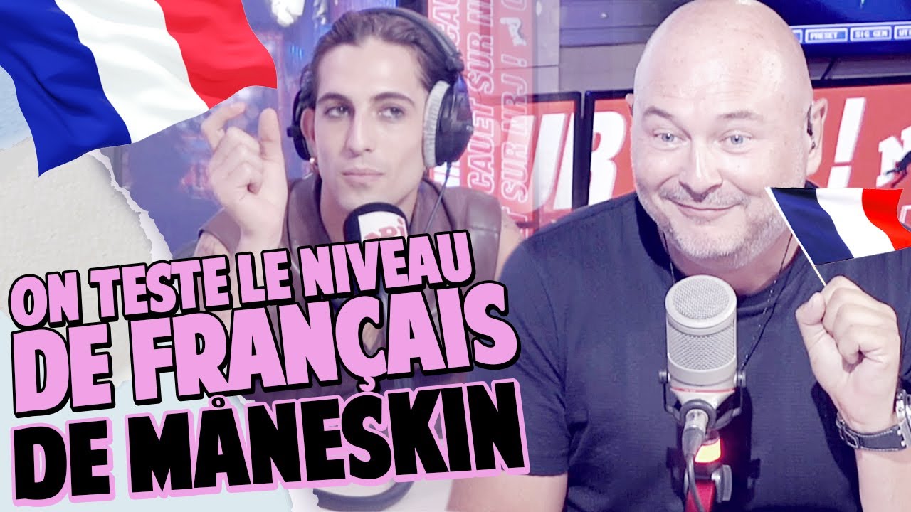 ON TESTE LE NIVEAU DE FRANÇAIS DE MANESKIN