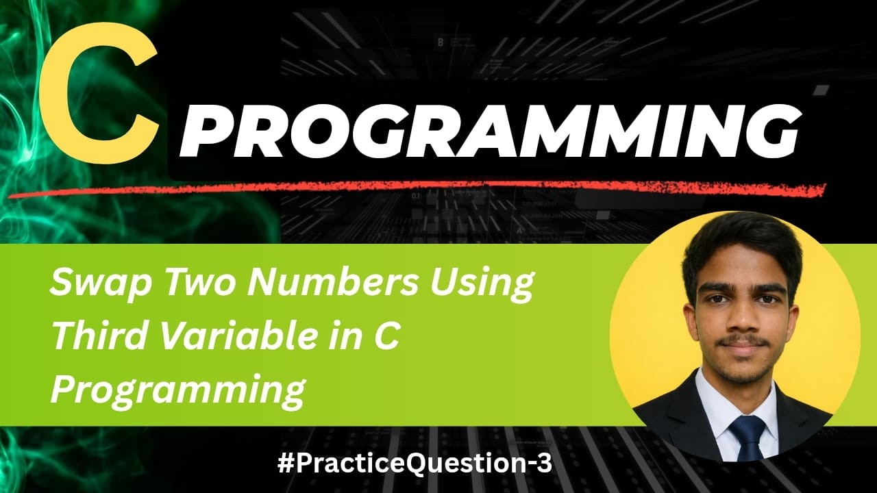Swap Two Numbers Using Third Variable in C | C Programming For Beginners | Code With Bhushan