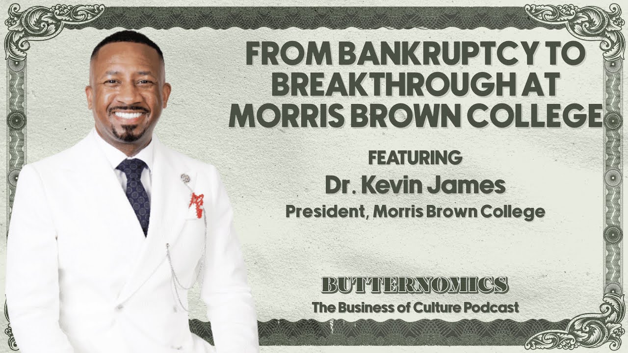 From $35M In Bankruptcy to Breakthrough at Morris Brown College