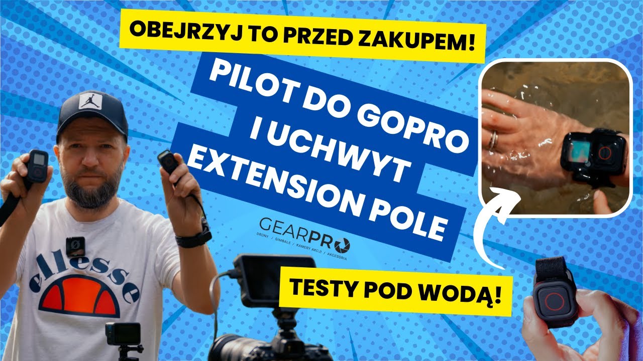 WODOODPORNY PILOT DO GOPRO I UCHWYT EXTENSION POLE! SPRAWDZAMY AKCESORIA DO GOPRO NA LATO