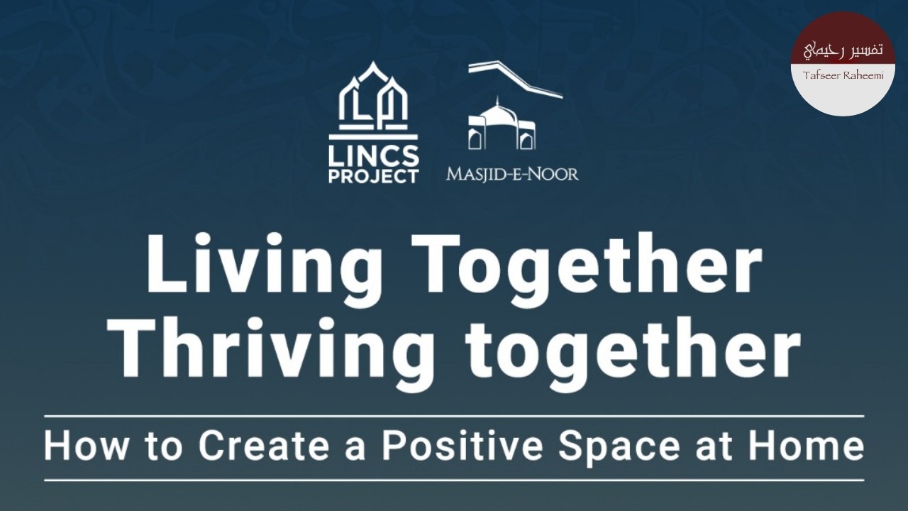 Living together Thriving together | How to create a positive space at Home