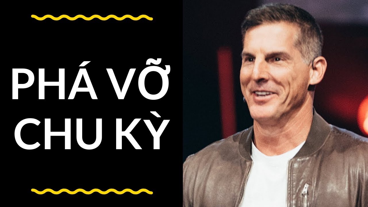 Bài Giảng: Phá Vỡ Chu Kỳ | Mục Sư Craig Groeschel | Hội Thánh Elevation