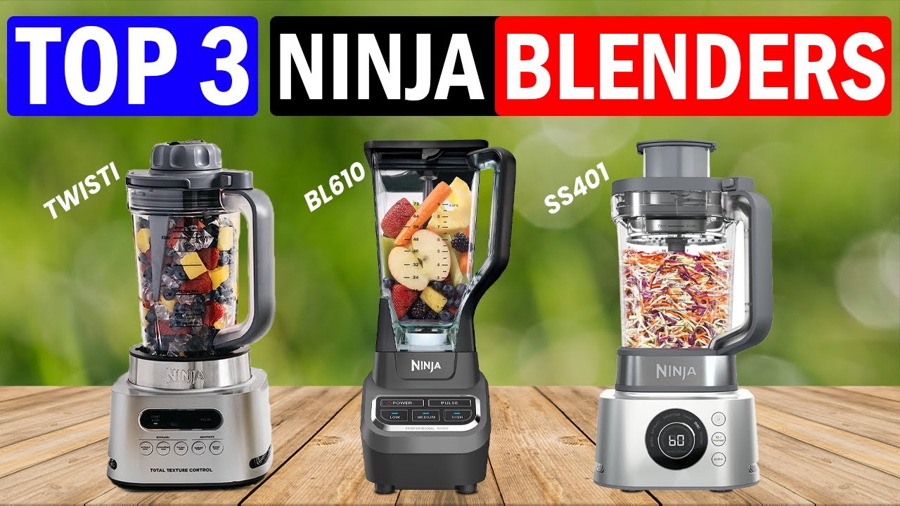 TOP 3 Best Ninja Blenders of 2024 - [Best Review]