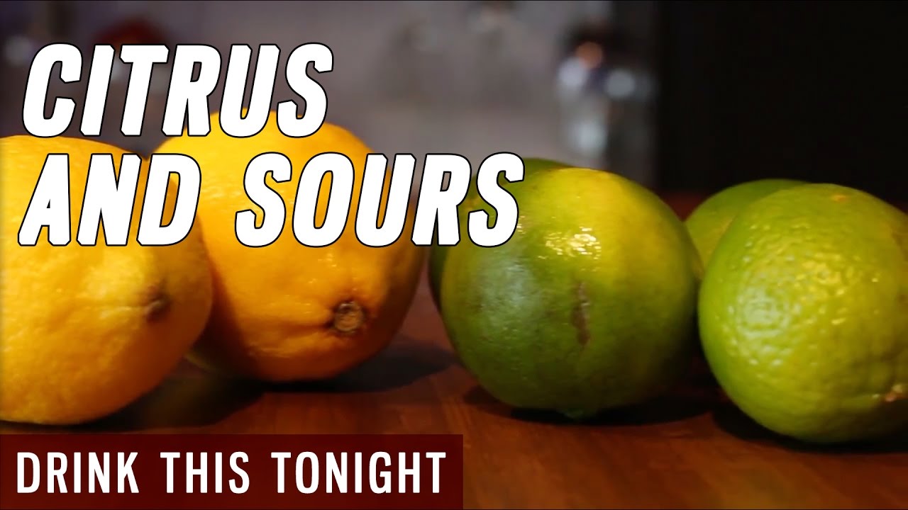 Mixology for Beginners #2 - Citrus and Sours