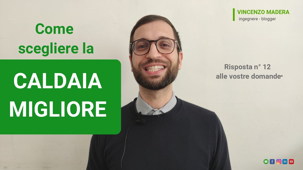 Come scegliere la migliore caldaia a condensazione? Potenza, Prezzo, classe energetica, modelli...