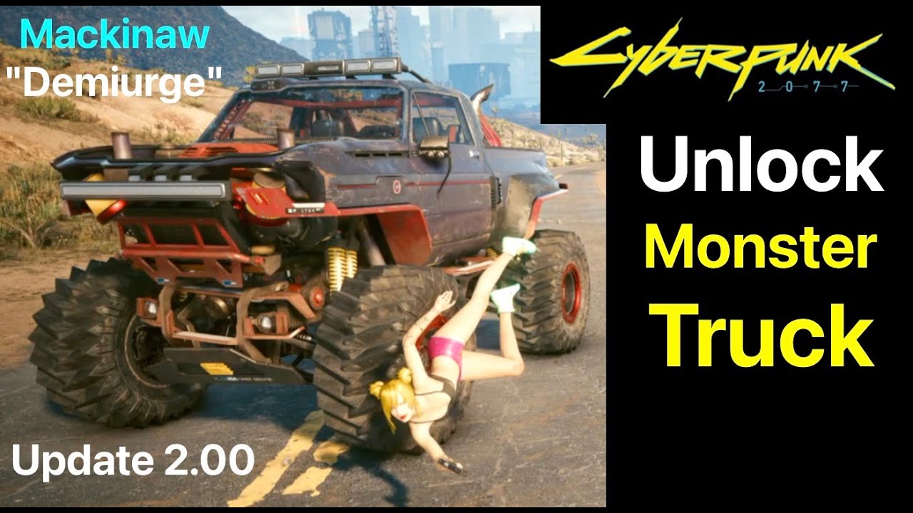 Cyberpunk 2077: Unlock Monster Truck (Mackinaw 