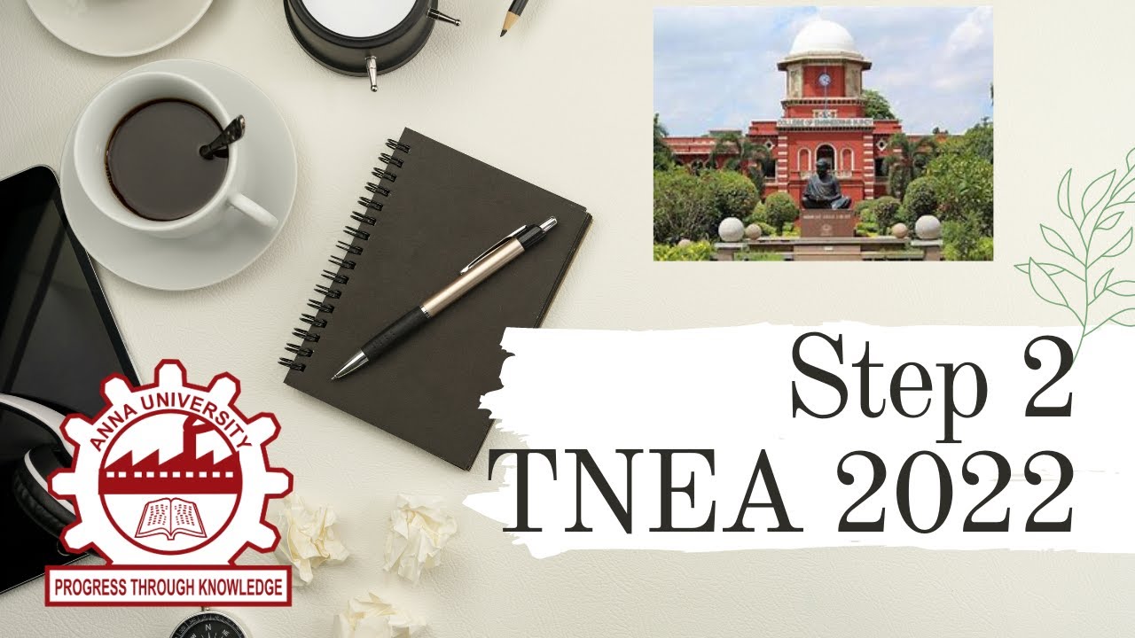 Step 2 in TNEA2022 | TN Engineering Admission Guide