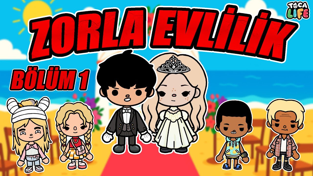 ZORLA EVLİLİK BÖLÜM 1 | toca boca dizi Toca Life NazanNur #tocaboca