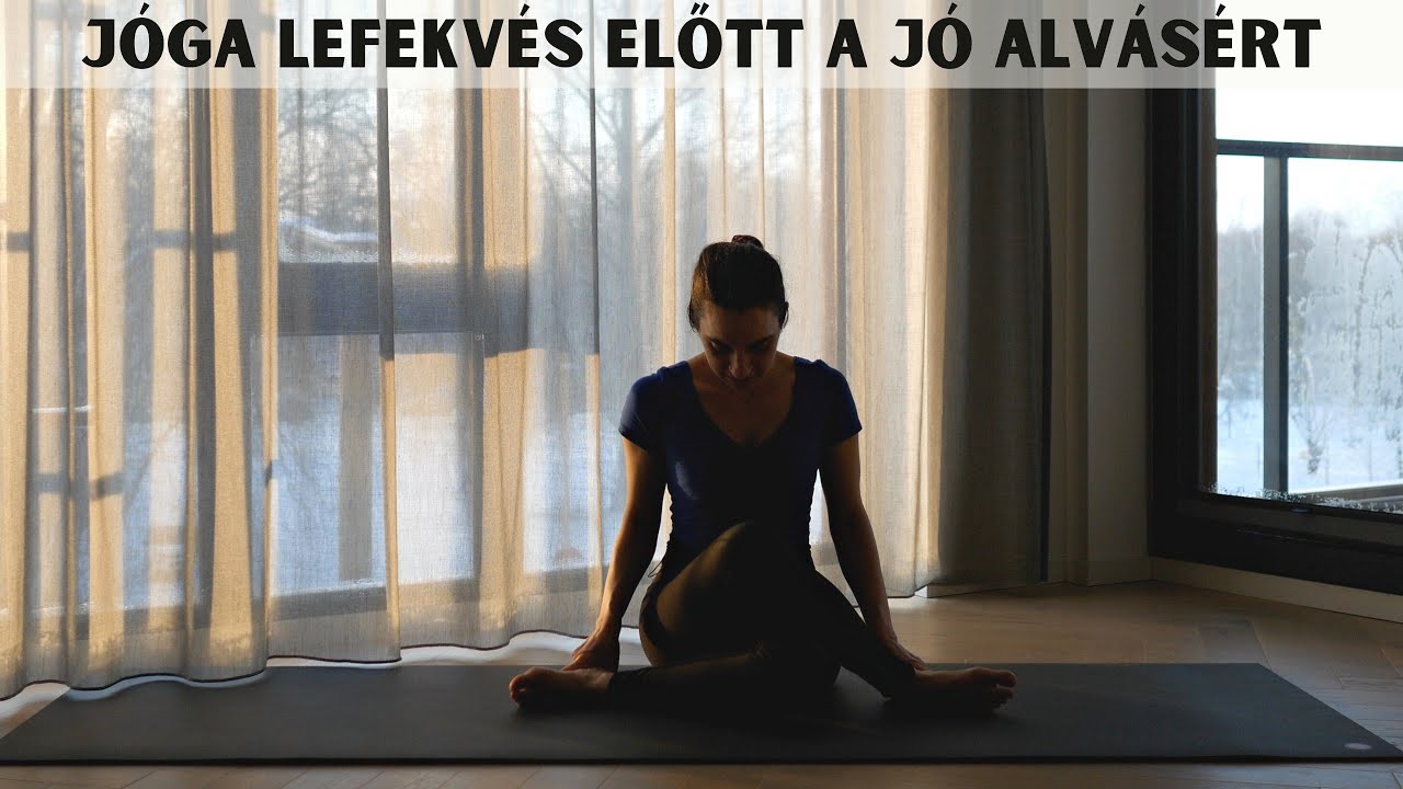 Jóga lefekvés előtt: nyújtások a jó alvásért | Teljesen kezdő szint