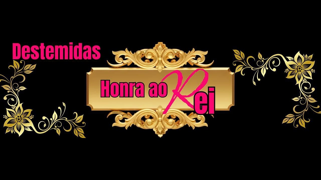 Conferencia Destemidas Honra ao Rei