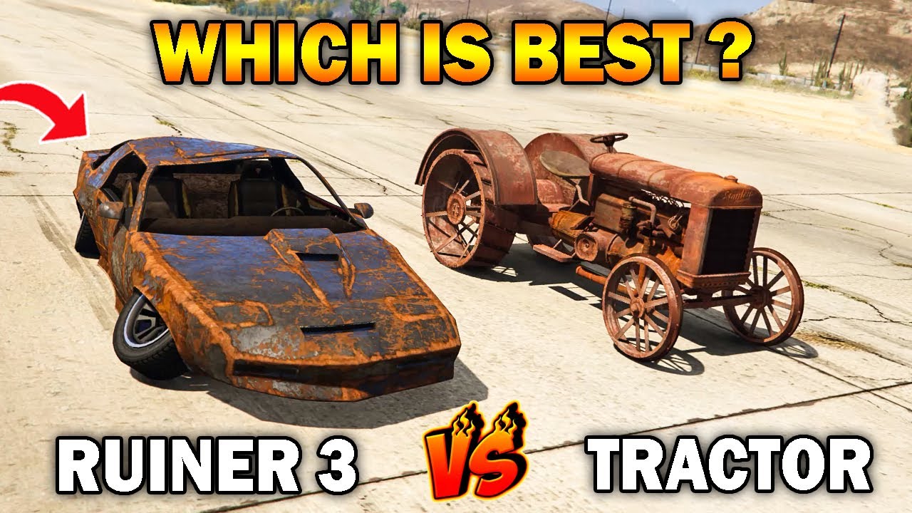 GTA 5 ONLINE : RUINER 3 VS TRACTOR (WHICH IS BEST?)