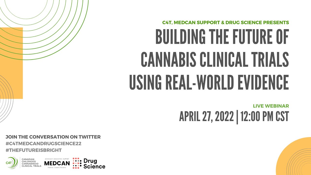 Building the Future of Cannabis Clinical Trials Using Real-World Evidence (April 27, 2022)