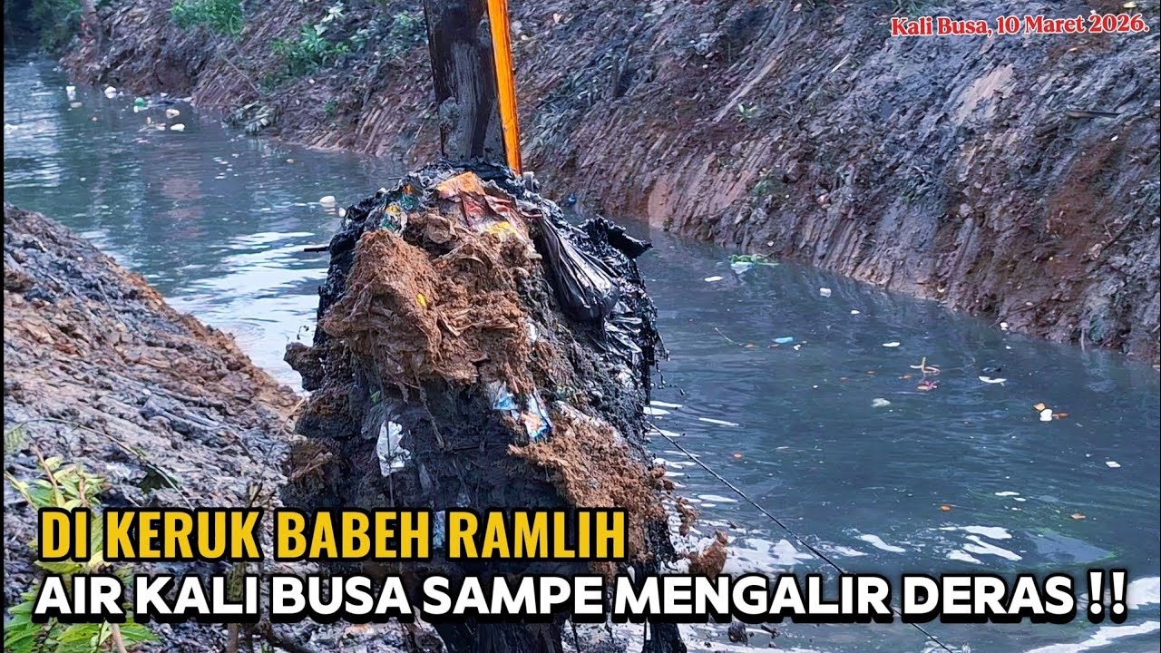 MANTAP ‼️ DI KERUK BABEH RAMLIH AIR KALI BUSA MENGALIR DERAS ‼️