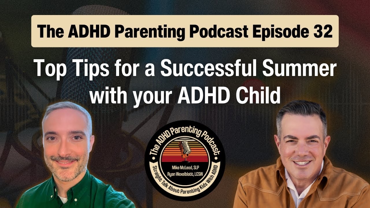 Top Tips for a Successful Summer with your ADHD Child