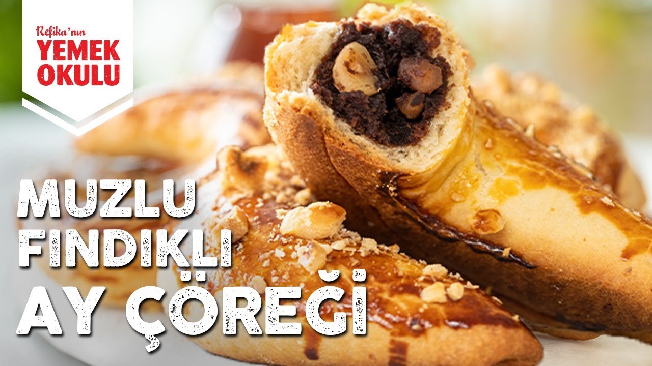 Evde Ay Çöreği Nasıl Yapılır? Pastane Lezzetinde Muzlu Fındıklı Ay Çöreği Tarifi