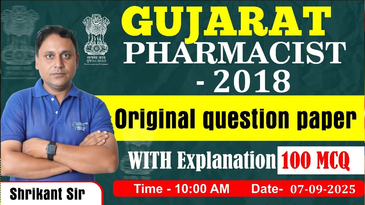 GUJARAT PHARMACIST- 2018 | ORIGINAL QUESTION PAPER || Detailed Explanation- 100 MCQ #gujarat