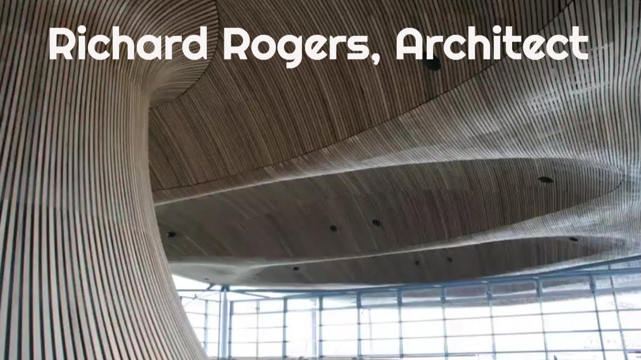 Richard Rogers, Architect
