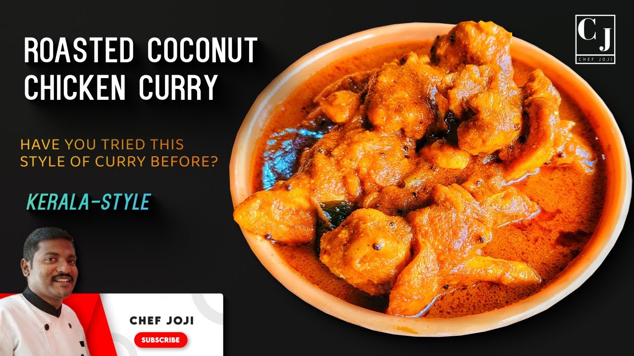 Roasted Coconut Chicken Curry | Authentic Kerala Style | Chef Joji English