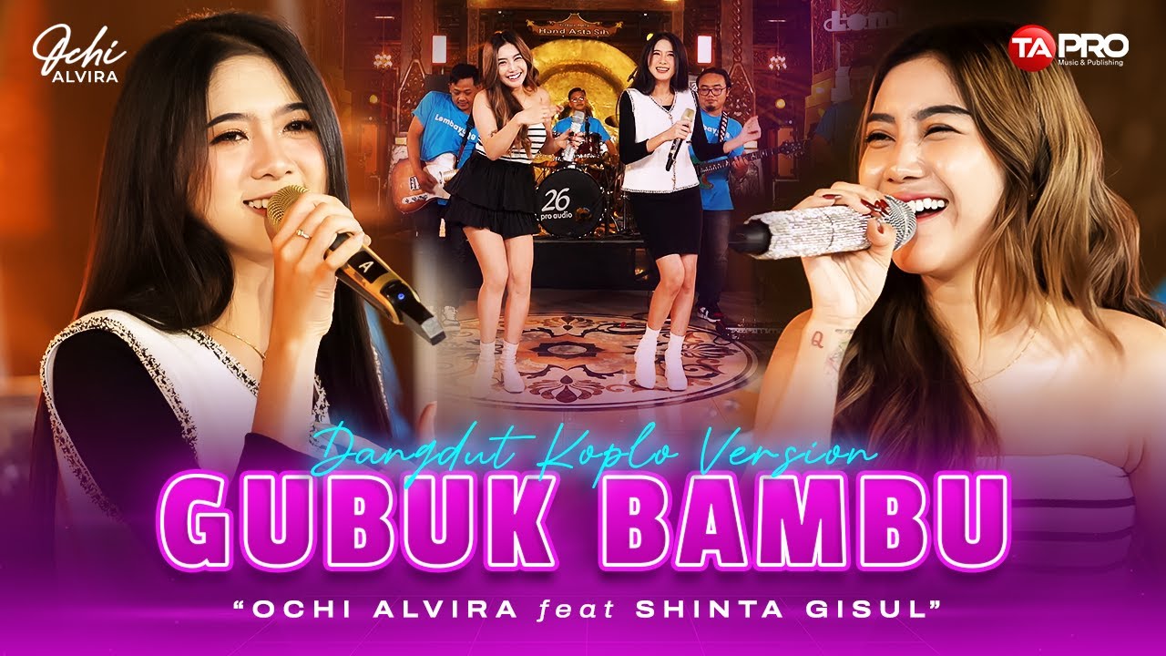 Ochi Alvira Ft. Shinta Gisul - Gubuk Bambu (Official Dangdut Version) | Di dalam gubuk bambu