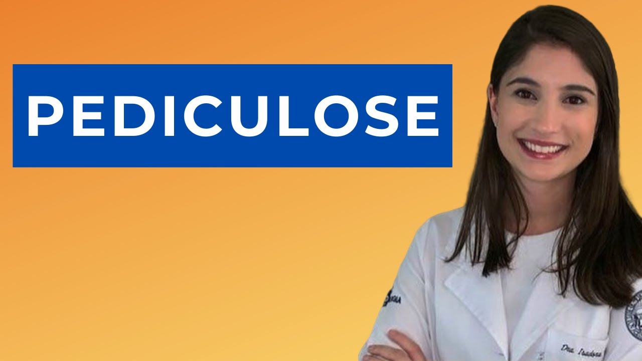 Pediculose (Piolho): O Que Você Precisa Saber?