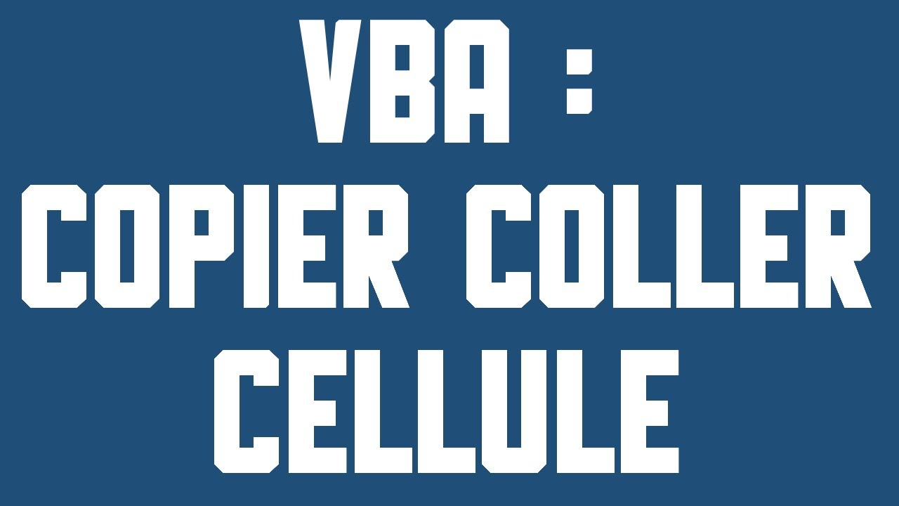 Copier coller cellules d'une feuille Excel à l'autre (fichier à télécharger gratuitement)