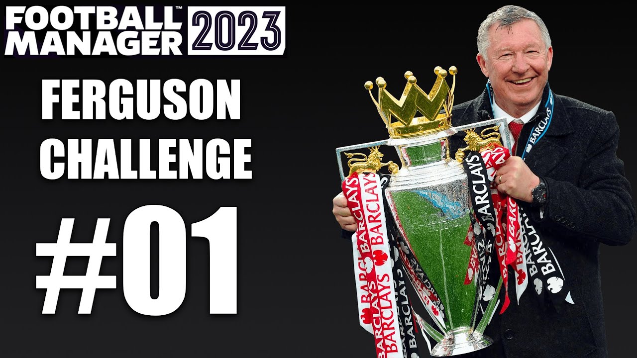 Football Manager 2023 ⚽️ Ferguson Challenge [#01] Gdzie trafimy w tym epickim wyzwaniu?