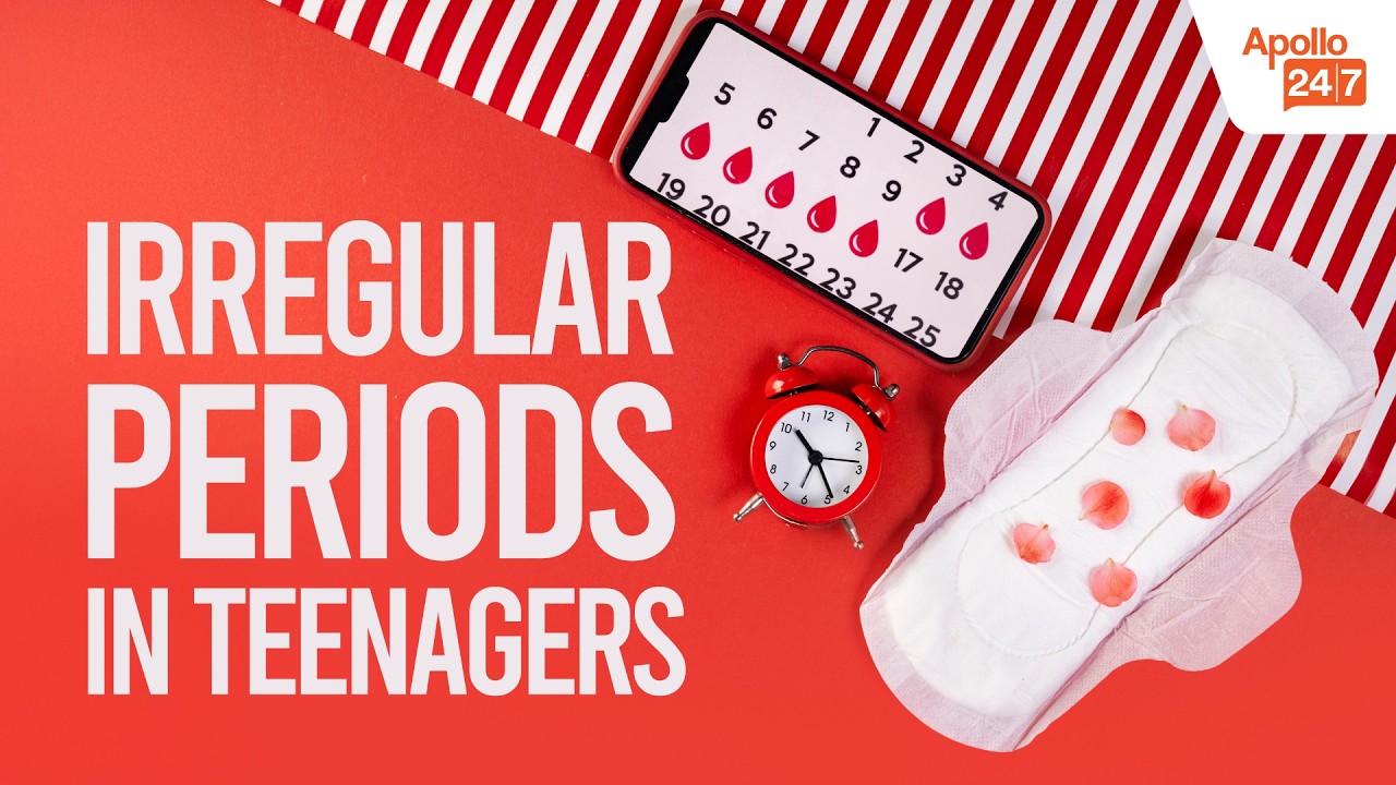 Irregular Periods in Teenagers: Causes Every Girl Should Know
