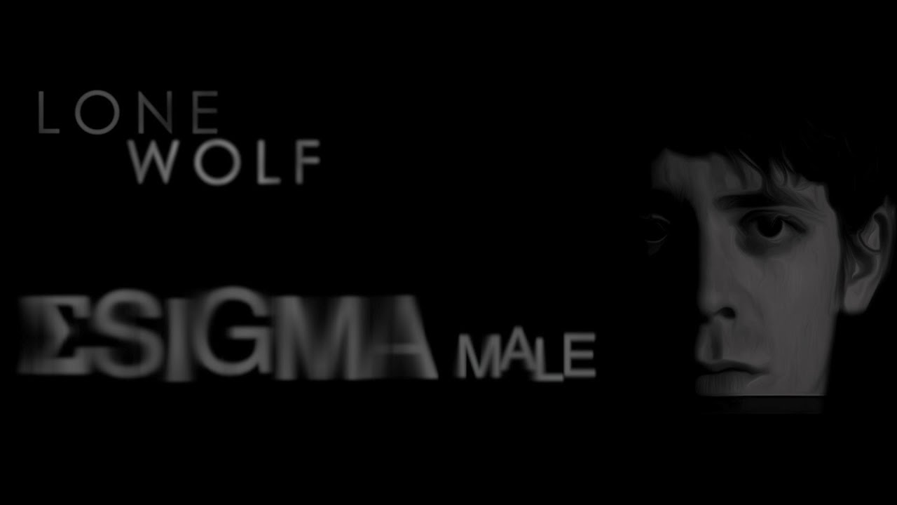 Sigma Male Lone Wolf | UP E05