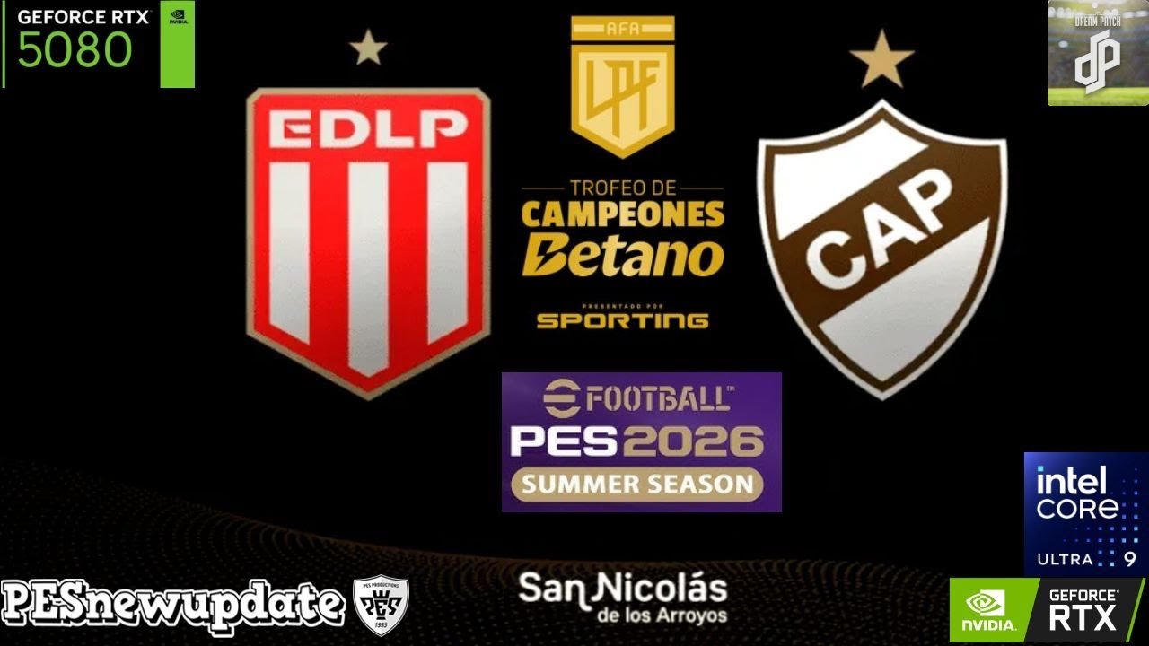 🔥 Estudiantes vs Platense – Trofeo de Campeones 2025 🏆⚽ | Dream Patch 2026 🔥