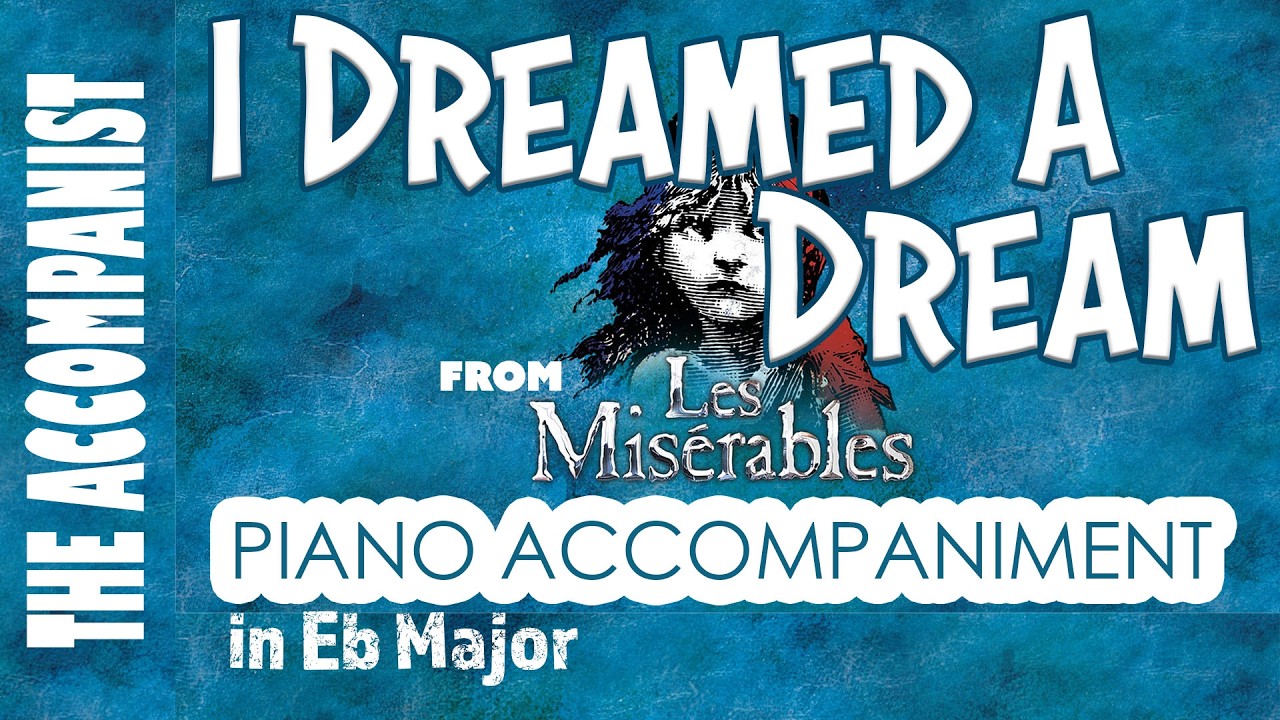 I Dreamed A Dream (from Les Misérables) - Piano Accompaniment in Eb Major [Karaoke Lyrics Onscreen]