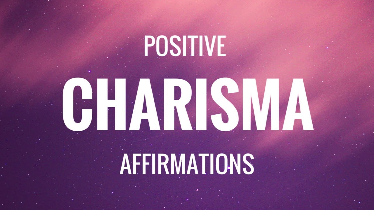 Positive Charisma Affirmations