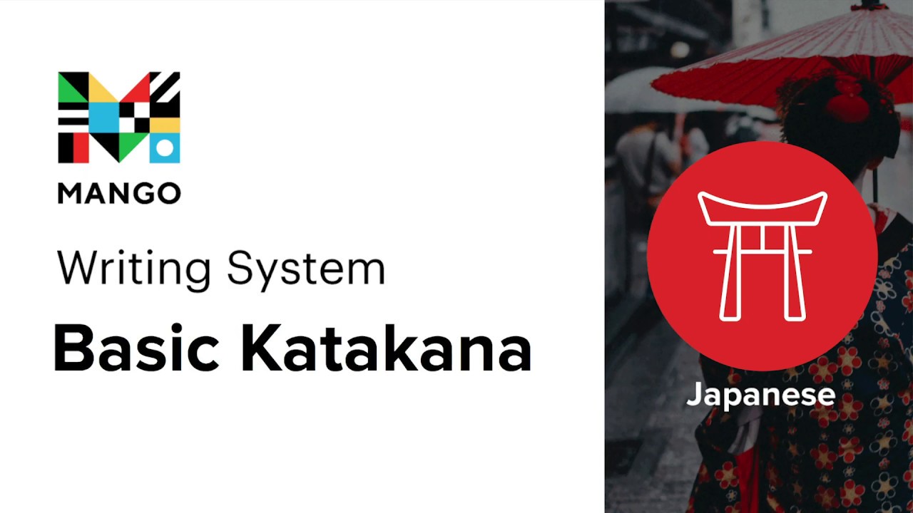Basic Katakana - The Japanese Writing System | Ep. 3 | Mango Languages