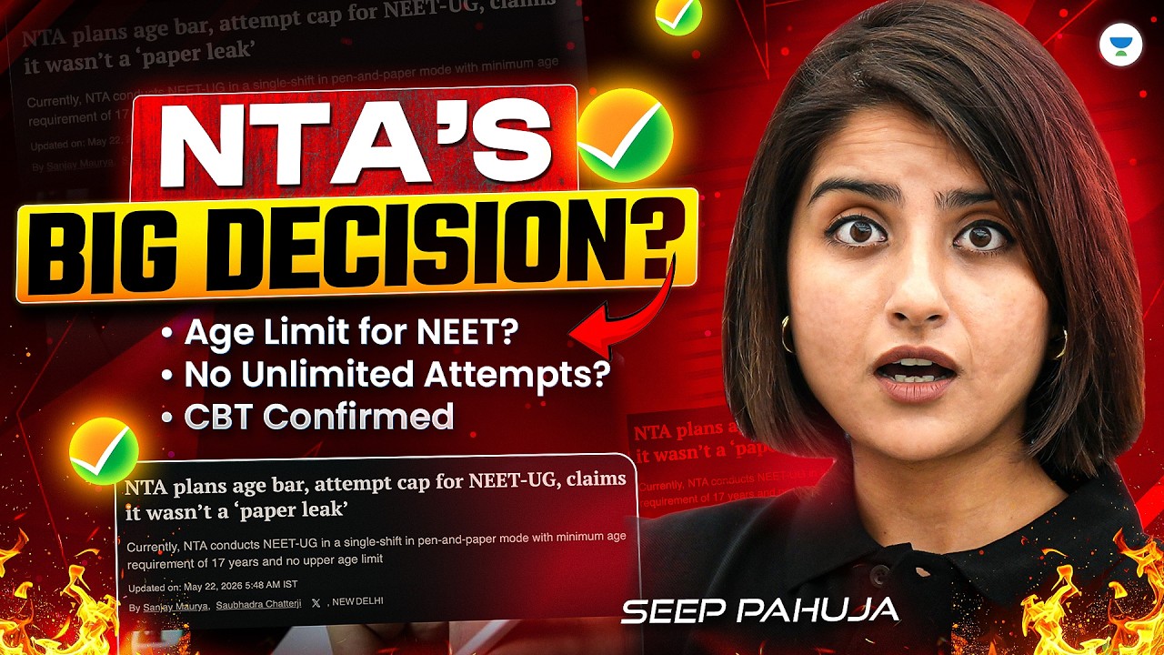 NTA&rsquo;s Major Decisions For NEET UG? | CBT, Age Bar & Attempt Limit | Seep Pahuja