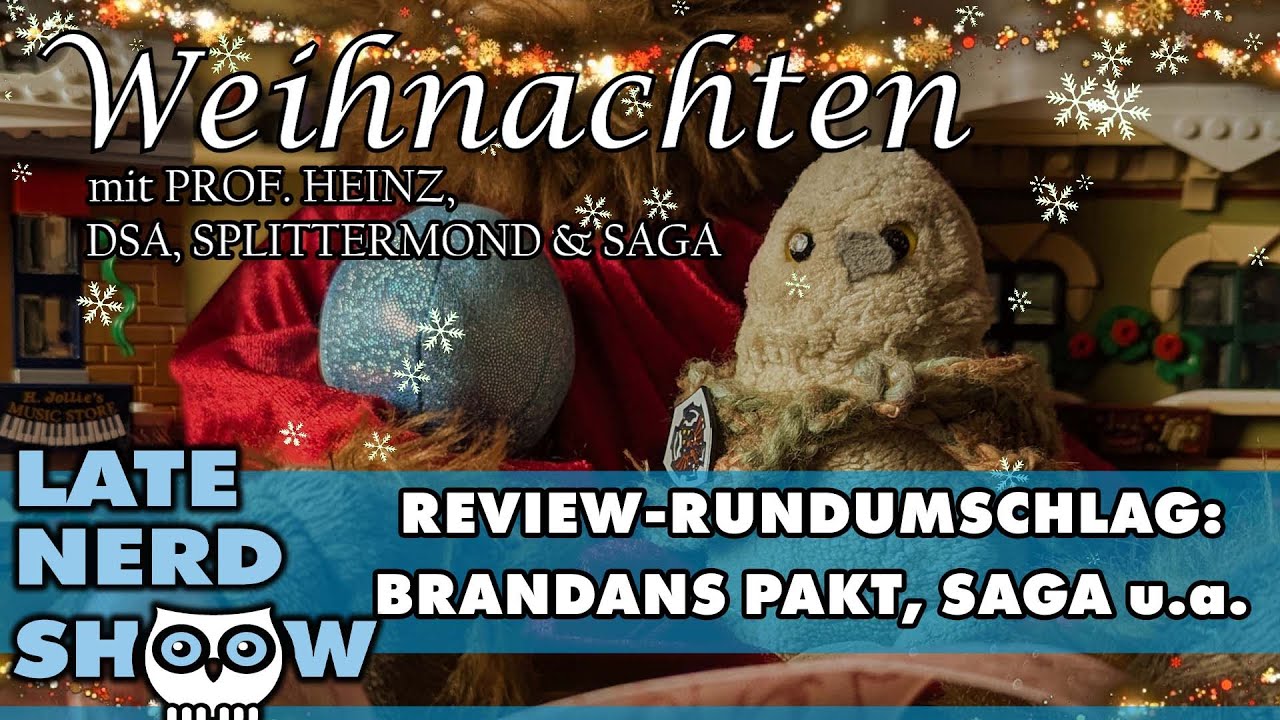 DSA Brandans Pakt, Saga Band 12, kurzer Blick auf Splittermond - Weihnachts Late Nerd Show mit Heinz