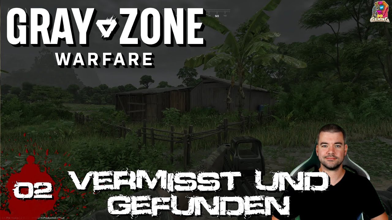 Gray Zone Warfare 🔫 Let's Play [ S2E02 ] Vermisst und Gefunden ( Anfängerfreundlich )