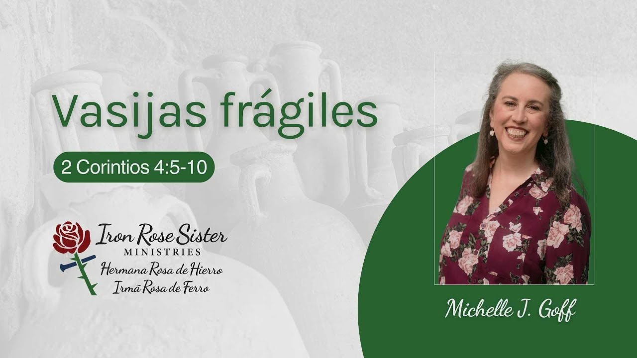 Vasijas frágiles (2Co 4:5-10) - Clase 1